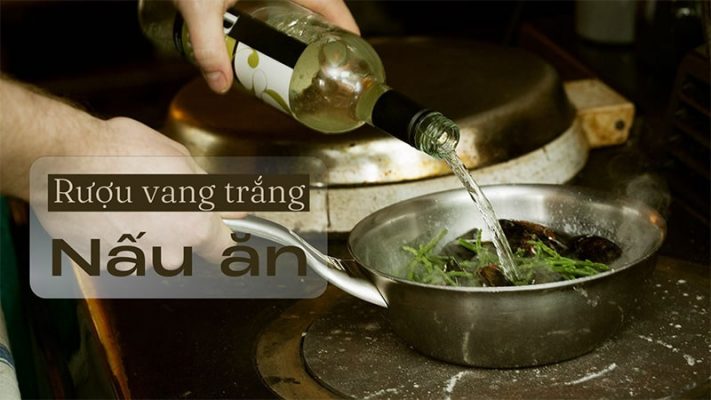 Rượu vang trắng nấu ăn.